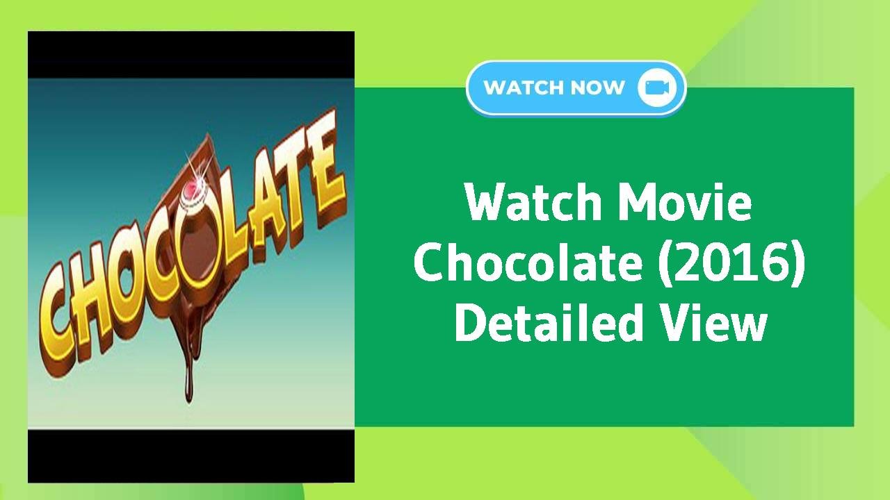 Chocolate (2016)