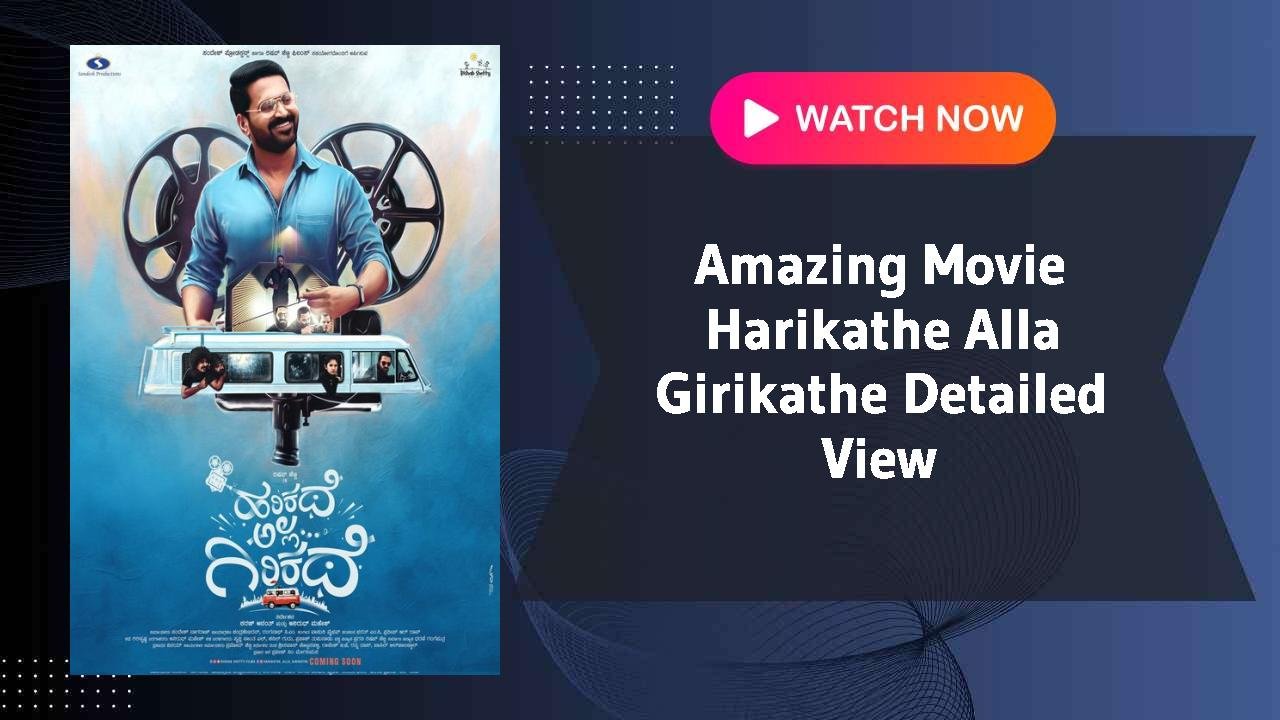 Harikathe Alla Girikathe