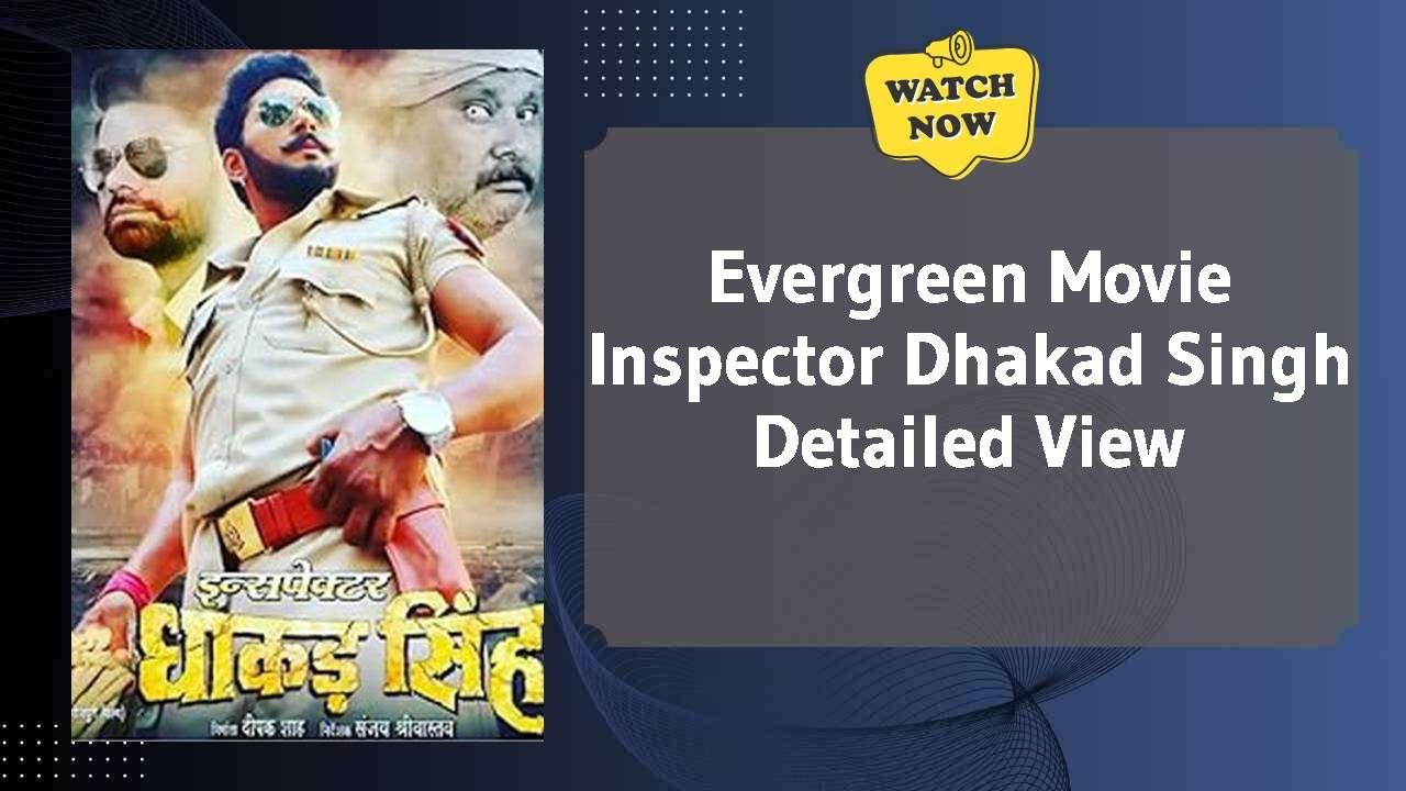 Inspector Dhakad Singh